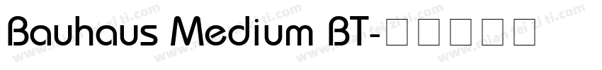 Bauhaus Medium BT字体转换